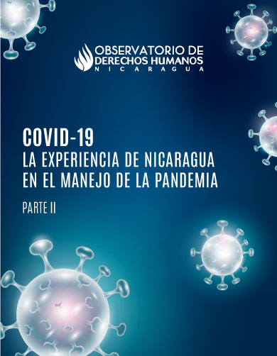 COVID-19: La experiencia de Nicaragua en el manejo de la pandemia. Parte I I