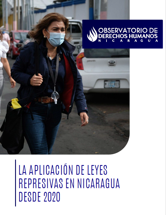 LA APLICACIÓN DE LEYES REPRESIVAS EN NICARAGUA